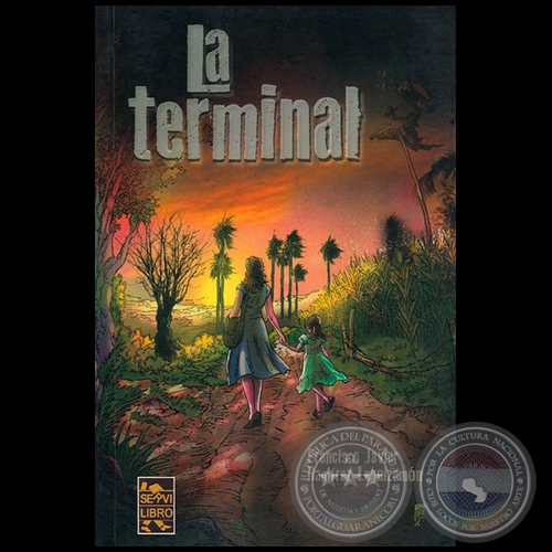 LA TERMINAL - Autor: FRANCISCO JAVIER RAMÍREZ LEGUIZAMÓN - Año 2019